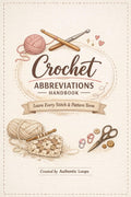 Crochet Abbreviations Handbook: Beginner-Friendly Guide (Instant Download)
